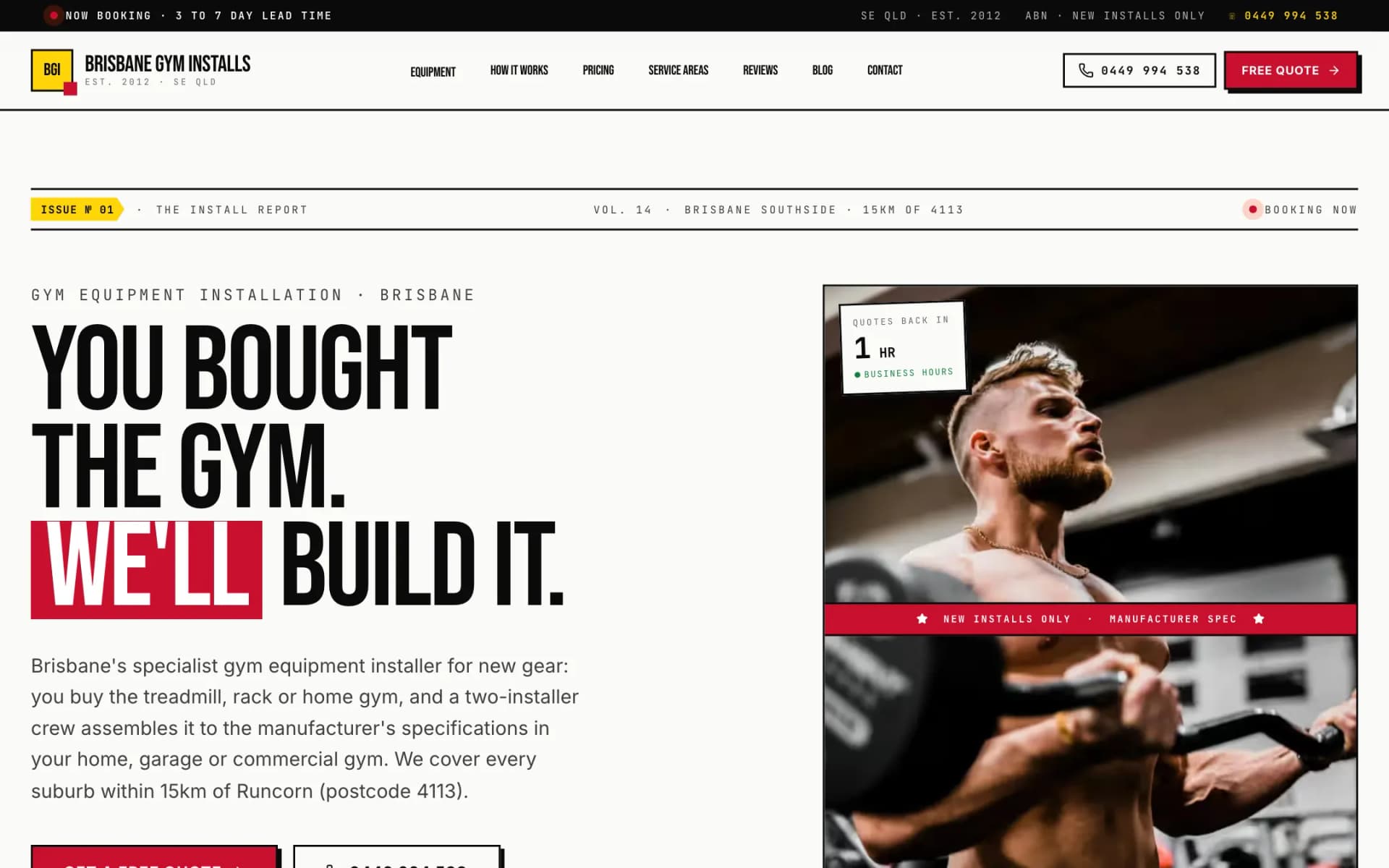 Brisbane Gym Installs homepage hero: black top bar with booking lead time and phone number, navigation with a yellow BGI logo and red Free Quote button, an 'Issue No 01 · The Install Report' masthead rule, the headline 'You bought the gym. We'll build it.' and a framed gym photo